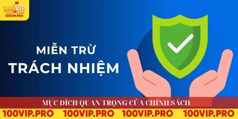 Mục đích miễn trừ trách nhiệm