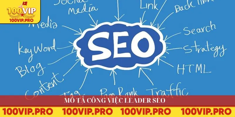 Mô tả công việc Leader SEO