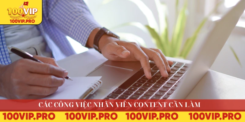 Các công việc nhân viên content cần làm