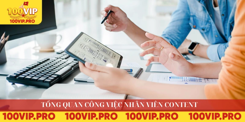 Tổng quan công việc nhân viên content